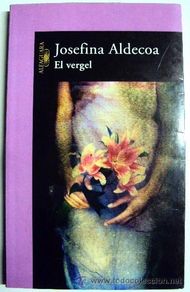 Libri di seconda mano: JOSEFINA ALDECOA - EL VERGEL - ALFAGUARA - ambientada en Lanzarote